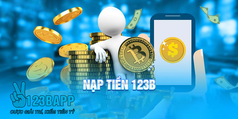 Nạp tiền 123B - Bí kíp giúp game thủ chinh phục tầm cao mới!